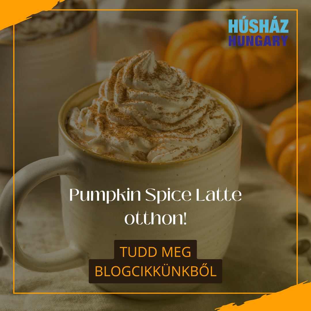 Húsház Hungary Blog - Pumpkin Spice Latte otthon...