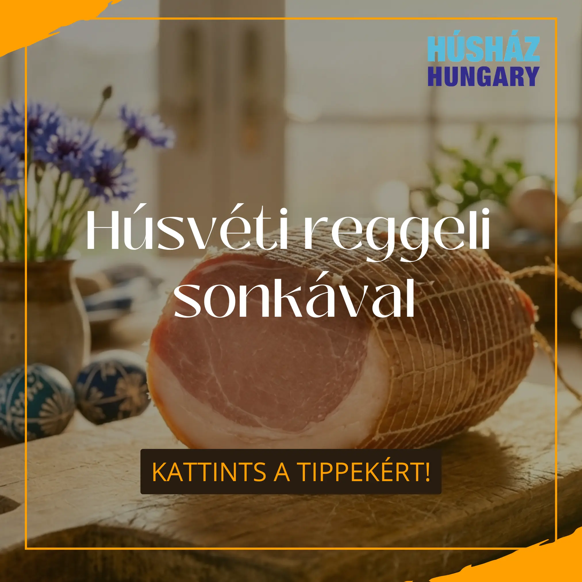 Húsház Hungary Blog - Húsvéti reggeli, amiért megéri korán kelni...