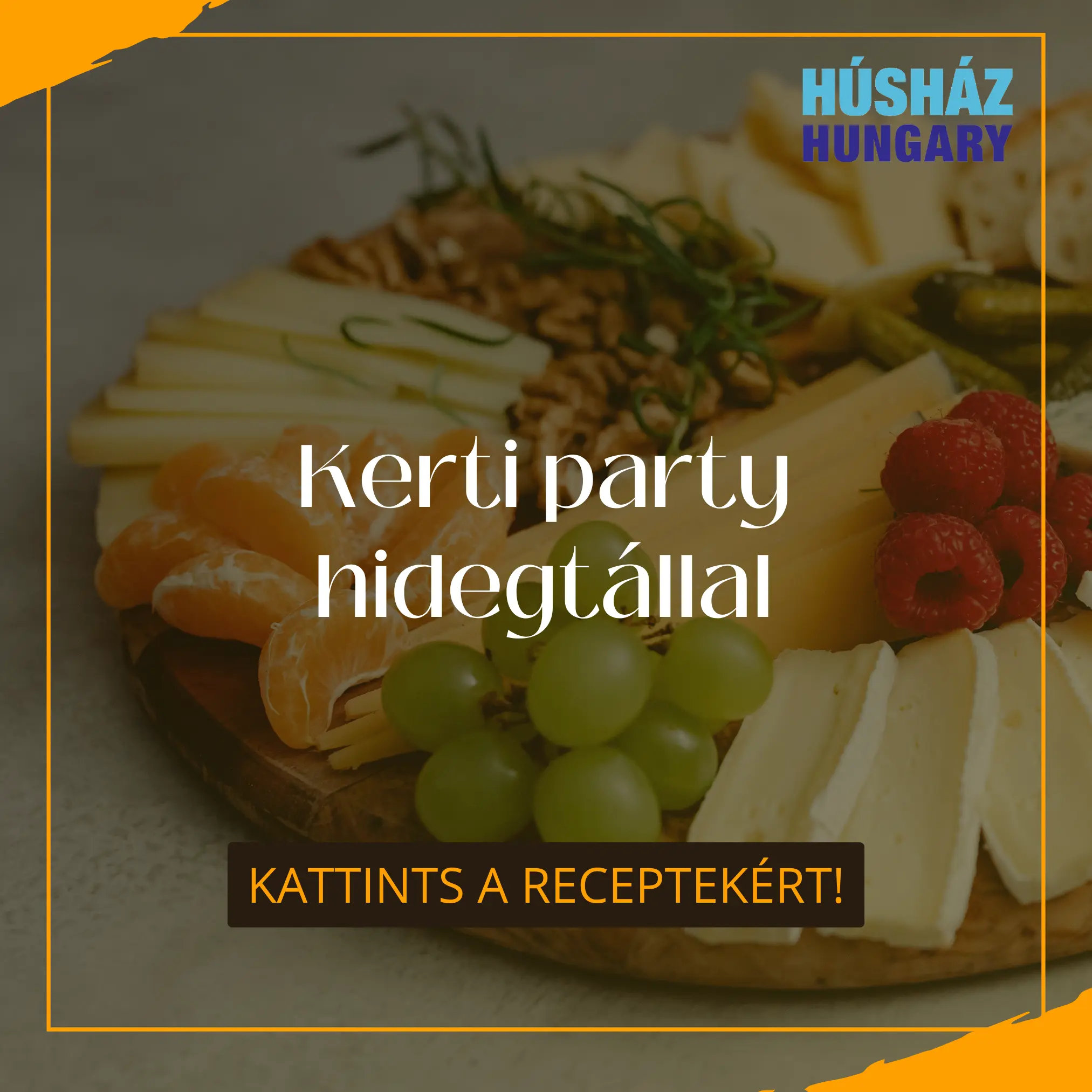 Húsház Hungary Blog - Stresszmentes vendégvárás - Kerti party hidegtállal...