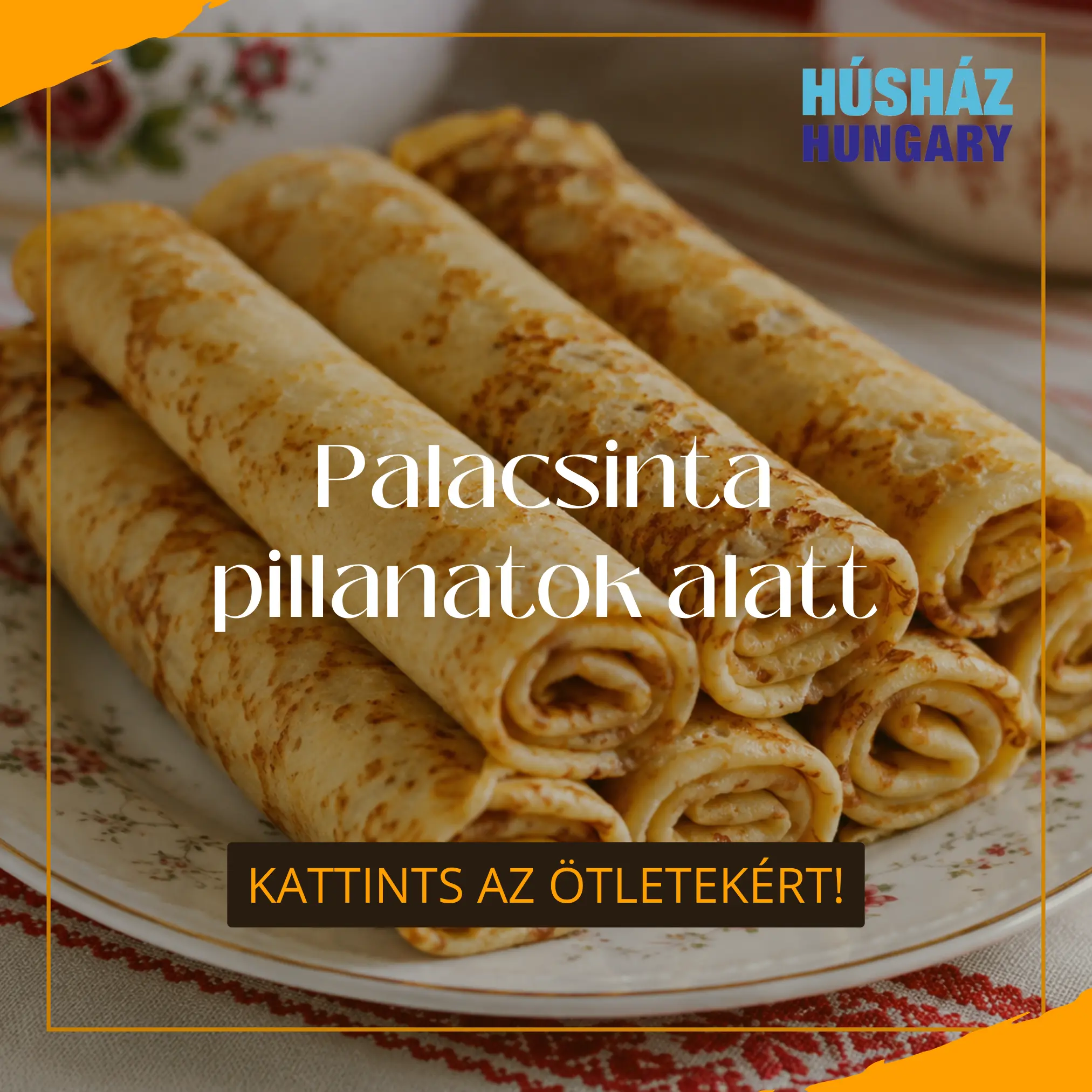Húsház Hungary Blog - Ínycsiklandozó palacsinta pillanatok alatt ...