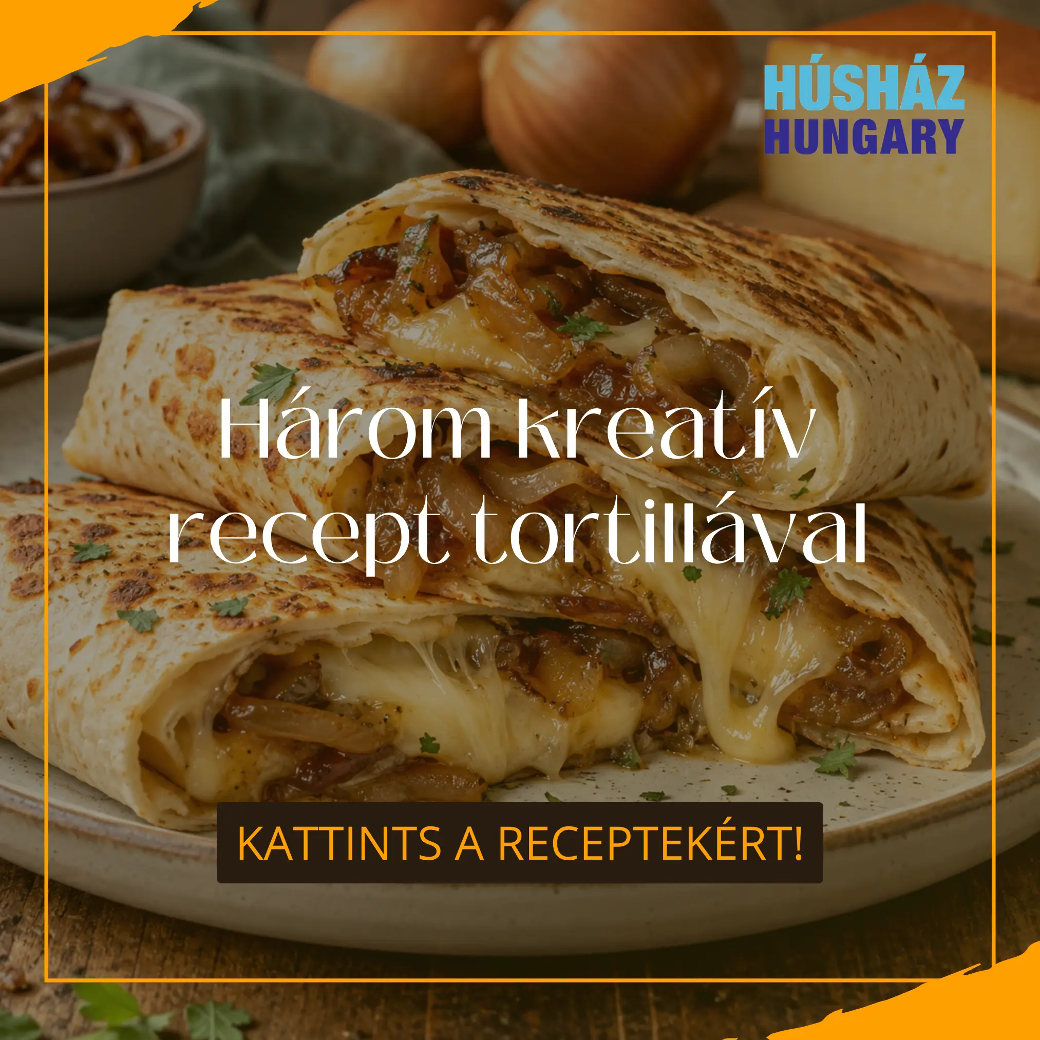 Új ötletek a hűvösebb napokra: három kreatív recept tortillával